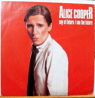 Alice Cooper - Soy El Futuro