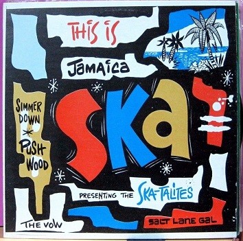 This Is Jamaica Ska - The Wailers, The Ska-talites, Roland Alphonso