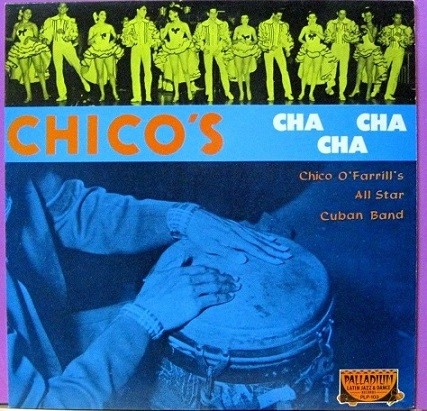 Chico O´farril´s All Star - Chico´s Cha Cha Cha