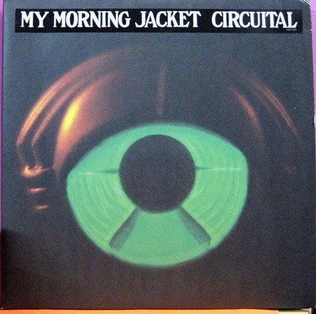 My Morning Jacket ‎– Circuital