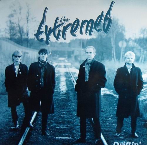 The Extremes – Driftin