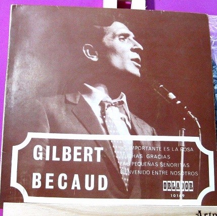 Gilbert Becaud - E.P. Lo Importante Es La Rosa Gilbert Becaud - E.P. Lo Importante Es La Rosa