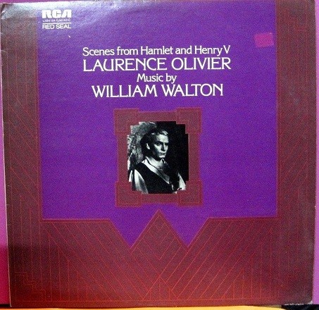 Laurence Olivier - Scenes From Hamlet, and Henry V - Music By William Walton