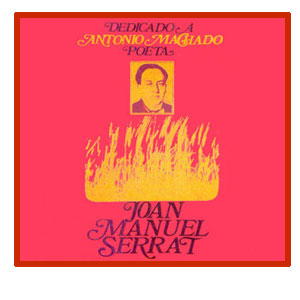 Joan Manuel Serrat - Dedicado a Antonio  Machado