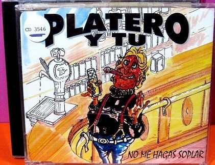 Platero y Tu - No Me Hagas Soplar.