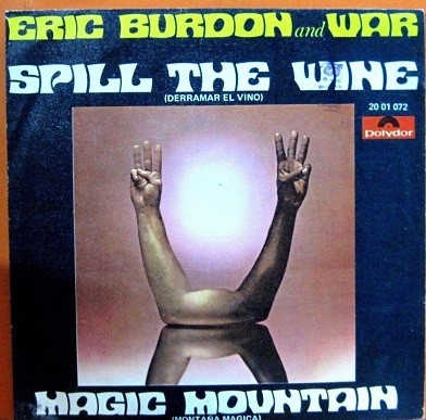 Eric Burdon and War - Spill The Wine