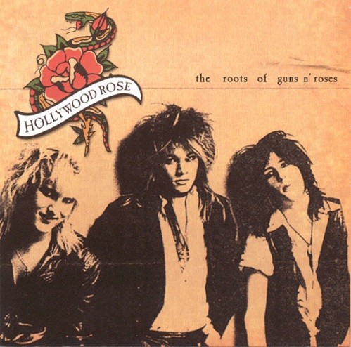 Hollywood Rose ‎– The Roots Of Guns N