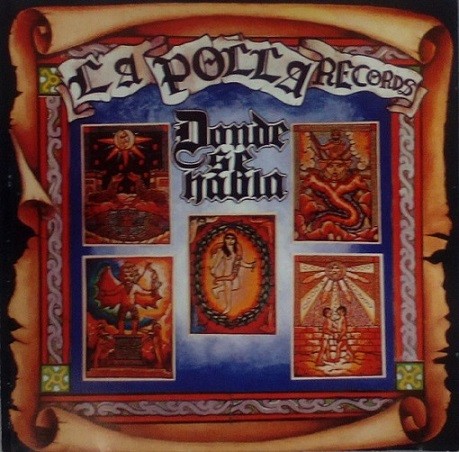 La Polla Records ‎– Donde Se Habla