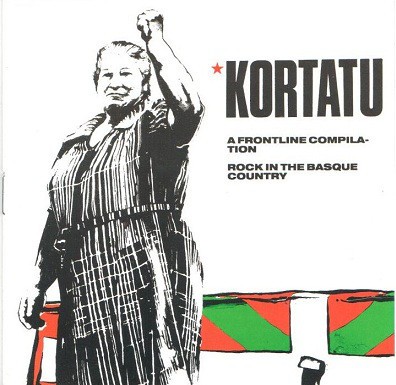 Kortatu ‎– A Frontline Compilation - Rock In The Basque Country