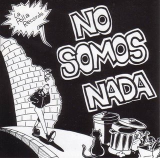 La Polla Records ‎– No Somos Nada