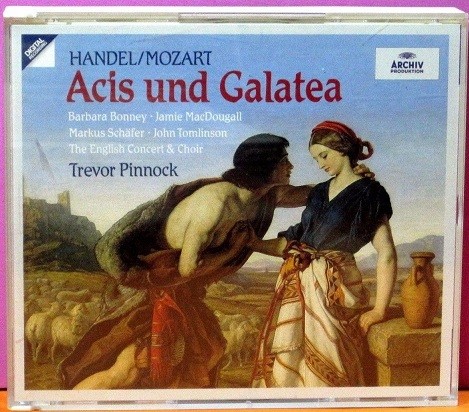 Handel/Mozart - Acis Und Galatea