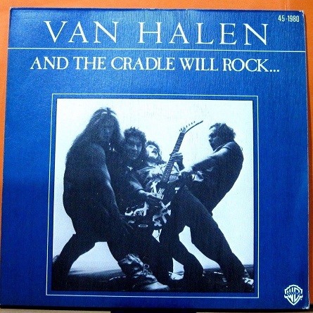 Van Halen - And The Cradle Will Rock...