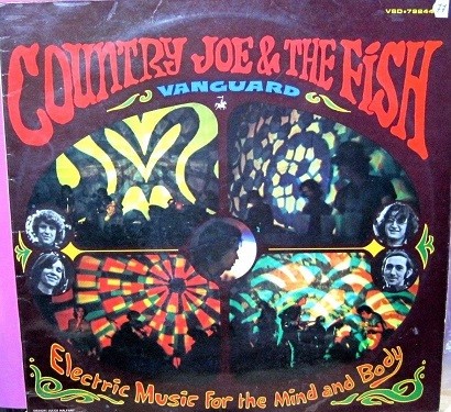 Country Joe & The Fish - Electric Music For The Mind and Body