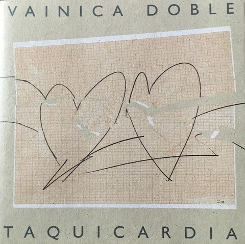 Vainica Doble ‎– Taquicardia