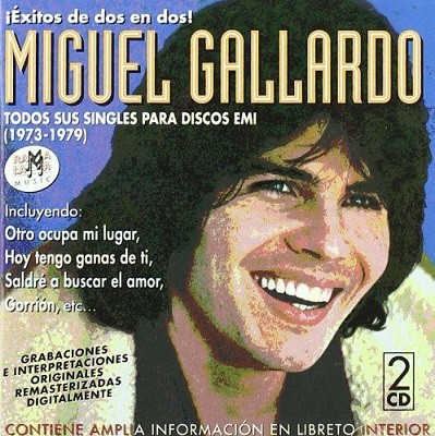 Miguel Gallardo ‎– Todos Sus Singles Para Discos EMI (1973-1979)