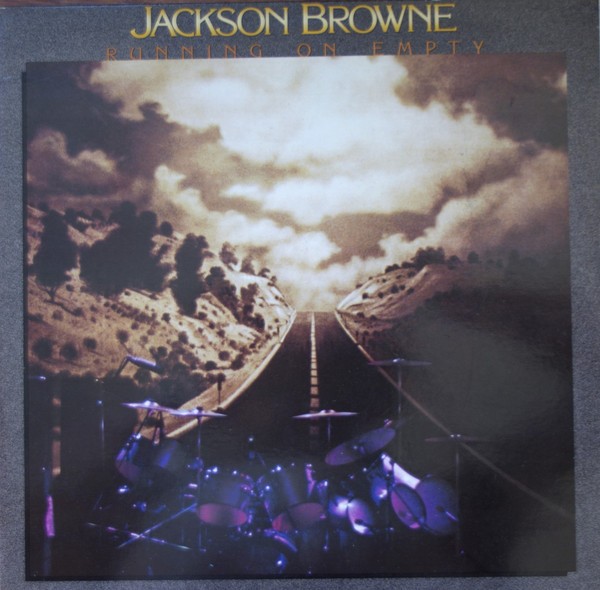 Jackson Browne ‎– Running On Empty