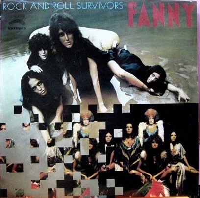 Fanny - Rock And Roll Survivors