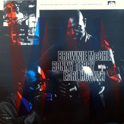 Brownie McGhee & Sonny Terry With Earl Hooker ‎– I Couldn
