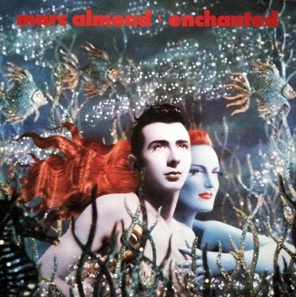 Marc Almond ‎– Enchanted