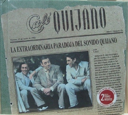 Café Quijano - La Extraordinaria Paradoja Del Sonido Quijano 