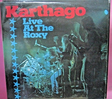 Karthago ‎– Live At The Roxy