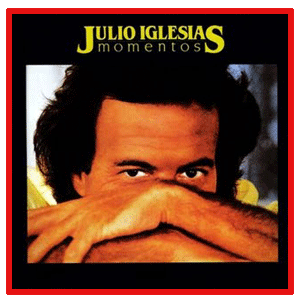 Julio Iglesias - Momentos