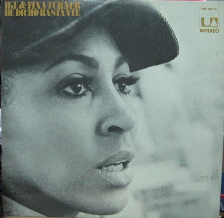 Ike & Tina Turner ‎– He Dicho Bastante (