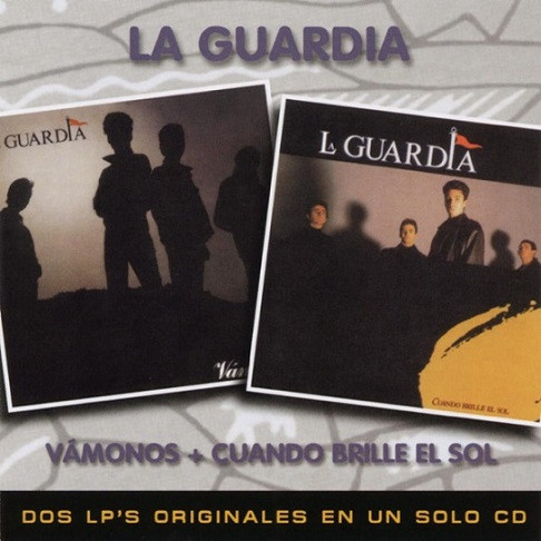 La Guardia ‎– Vámonos / Cuando Brille El Sol