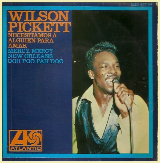 Wilson Pickett ‎– Necesitamos A Alguien Para Amar