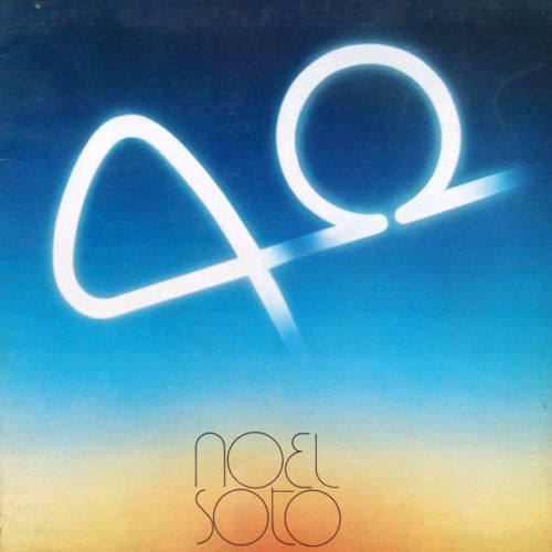 Noel Soto ‎– Alfa Y Omega