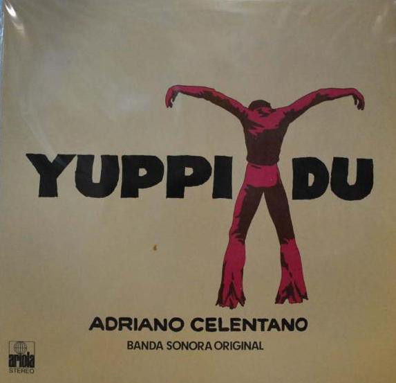 Adriano Celentano – Yuppi Du Adriano Celentano – Yuppi Du