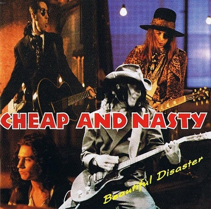 Cheap And Nasty ‎– Beautiful Disaster