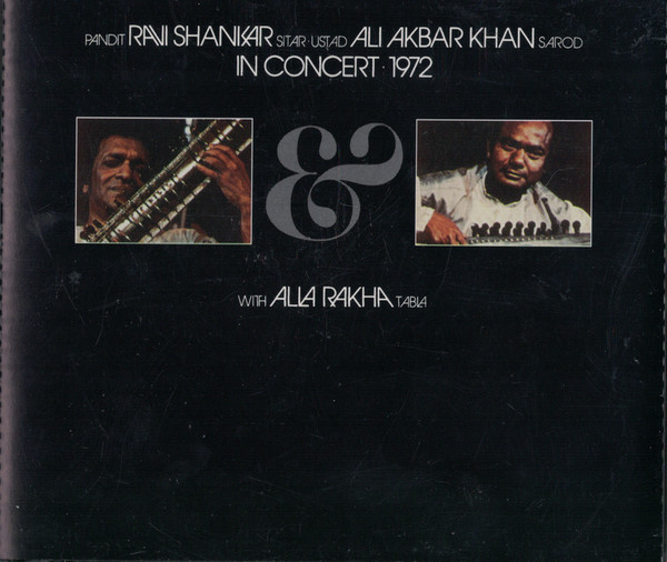 Pandit Ravi Shankar* / Ustad Ali Akbar Khan* with Alla Rakha ‎– In Concert 1972