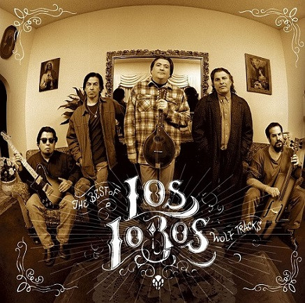 Los Lobos ‎– Wolf Tracks: The Best Of Los Lobos
