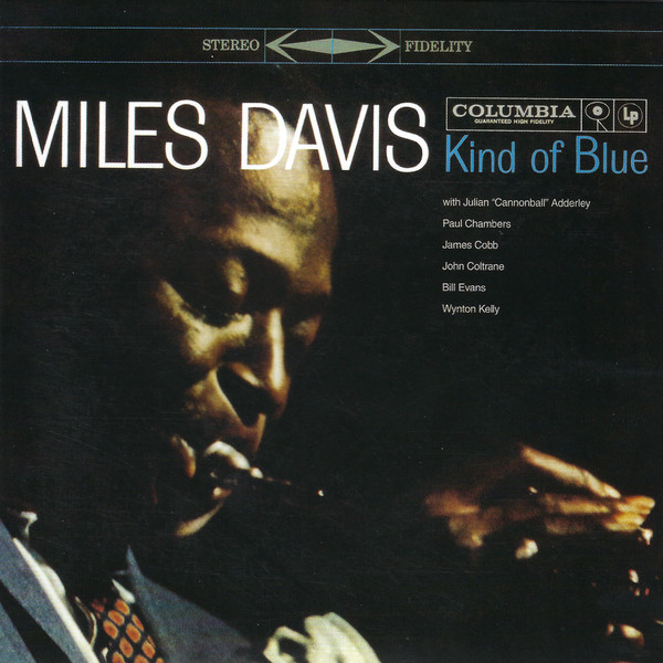 Miles Davis – Kind Of Blue