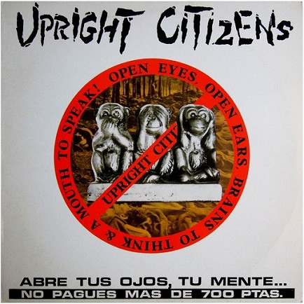 Upright Citizens – Open Eyes, Open Ears, Brains To Think & A Mouth To Speak!