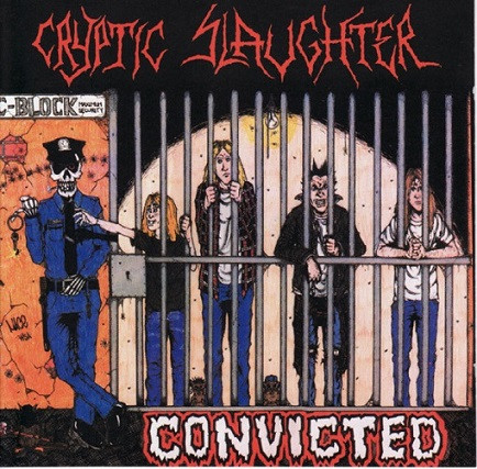 Cryptic Slaughter – Convicted