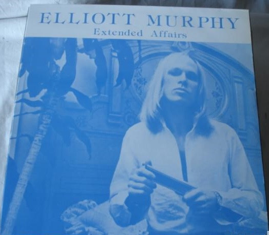 Elliott Murphy – Extended Affairs