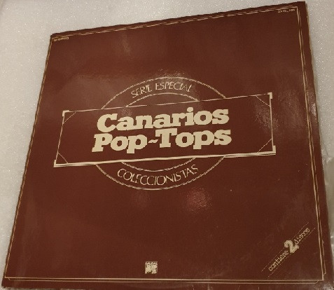 canarios - pop tops - 2 x LP
