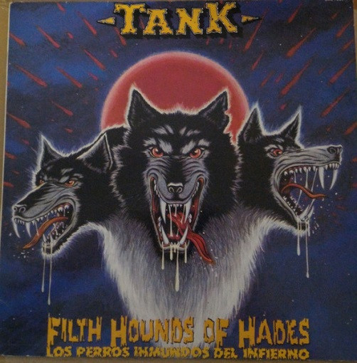Tank  – Filth Hounds Of Hades.