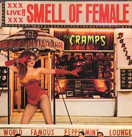The Cramps – Smell Of Female