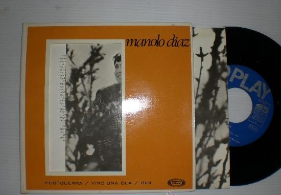Manolo Diaz – Postguerra / Vino Una Ola / Bibi.