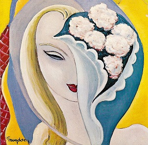Derek And The Dominos – Layla And Other Assorted Love Songs.