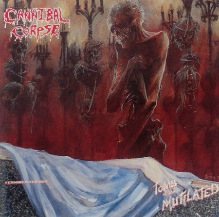 Cannibal Corpse – Tomb Of The Mutilated