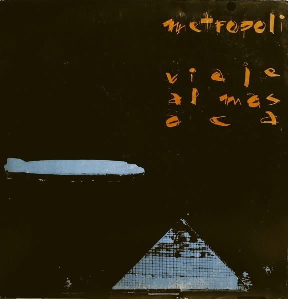 Metrópoli – Viaje Al Más Acá