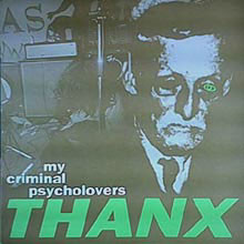 My Criminal Psycholovers – Thanx - Gatefold