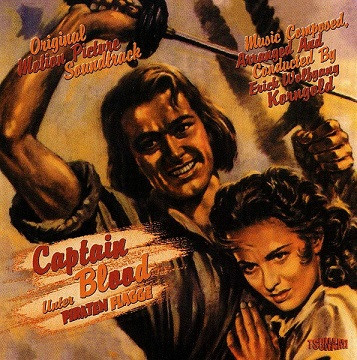 Erich Wolfgang Korngold – Captain Blood (Unter Piraten Flagge) (Original Motion Picture Soundtrack)