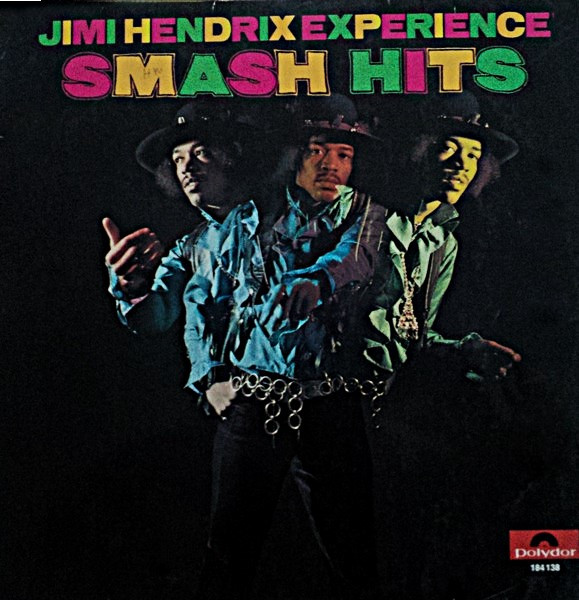 Jimi Hendrix Experience – Smash Hits Jimi Hendrix Experience – Smash Hits