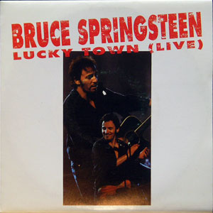 Bruce Springsteen - Lucky Town (Live) Bruce Springsteen - Lucky Town (Live)