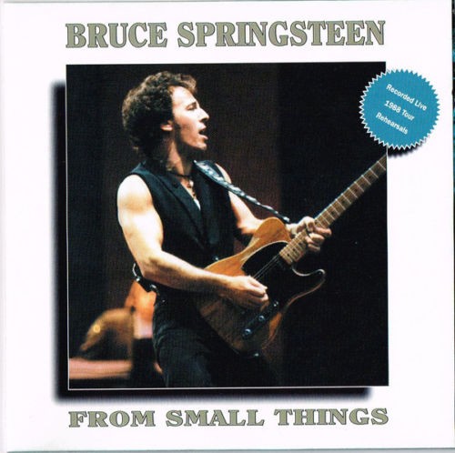 Bruce Springsteen – From Small Things Bruce Springsteen – From Small Things